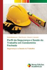 Perfil da Seguranca e Saude do Trabalho em Condominio Fechado af Daniel Mantovani