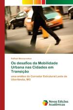 Os desafios da Mobilidade Urbana nas Cidades em Transicao af Rafhael Mascarenhas