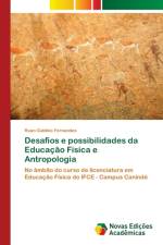 Desafios e possibilidades da Educacao Fisica e Antropologia af Ruan Galdino Fernandes