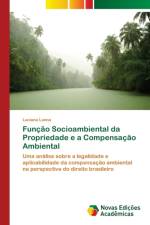 Funcao Socioambiental da Propriedade e a Compensacao Ambiental af Luciana Lanna