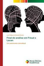 Final de analise em Freud e Lacan af Luiz Fellipe de Almeida Santos