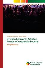 O Trabalho Infantil Artistico Frente a Constiuicao Federal af Euclécius Barbosa