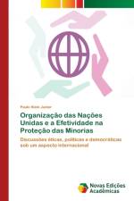 Organizacao das Nacoes Unidas e a Efetividade na Protecao das Minorias af Paulo Klein Junior