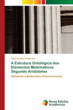 Estrutura Ontologica dos Elementos Matematicos Segundo Aristoteles af Odair Da Silva Guimarães