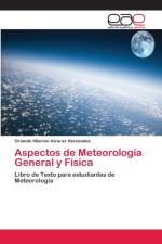 Aspectos de Meteorologia General y Fisica af Orlando Hilarión Álvarez Hernández
