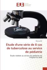 Etude d'une serie de 8 cas de tuberculose au service de pediatrie af Moussa Ba