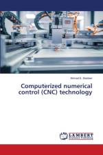 Computerized numerical control (CNC) technology af Ahmad E Eladawi