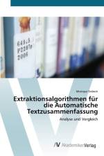 Extraktionsalgorithmen fur die Automatische Textzusammenfassung af Monique Siebeck