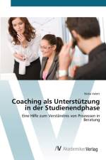 Coaching als Unterstutzung in der Studienendphase af Nicka Valett