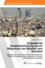 Ungeplante Stadtentwicklung durch Migration am Beispiel von Istanbul af Marlene Ringhofer