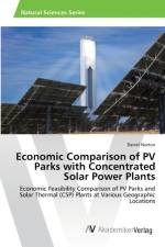 Economic Comparison of PV Parks with Concentrated Solar Power Plants af Daniel Norton