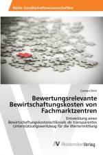 Bewertungsrelevante Bewirtschaftungskosten von Fachmarktzentren af Carmen Dilch