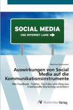 Auswirkungen von Social Media auf die Kommunikationsinstrumente af Matthias Dunnweber