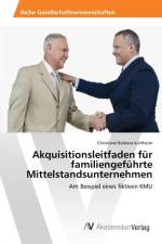 Akquisitionsleitfaden fur familiengefuhrte Mittelstandsunternehmen af Christiane Barbara Juchheim