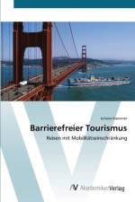 Barrierefreier Tourismus af Juliane Kaestner