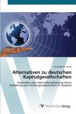 Alternativen zu deutschen Kapitalgesellschaften af Fernando M Varela