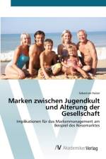 Marken zwischen Jugendkult und Alterung der Gesellschaft af Sebastian Huber