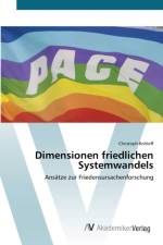 Dimensionen friedlichen Systemwandels af Christoph Rohloff