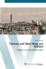 Taiwan auf dem Weg zur Nation af Milena Walther