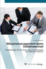 Wissensmanagement beim Stellenwechsel af Gianina Seemann