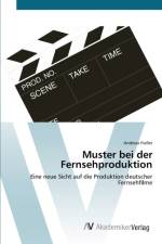 Muster bei der Fernsehproduktion af Andreas Fiesser