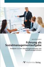 Fuhrung als Sozialmanagementaufgabe af Janina Brockmann
