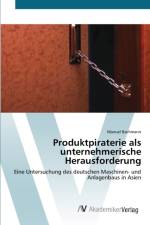 Produktpiraterie als unternehmerische Herausforderung af Manuel Bachmann