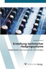 Erstellung technischer Hedgingsysteme af Dietmar Schoelisch