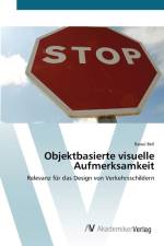 Objektbasierte visuelle Aufmerksamkeit af Raoul Bell