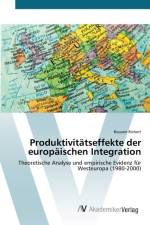 Produktivitatseffekte der europaischen Integration af Rouven Richert