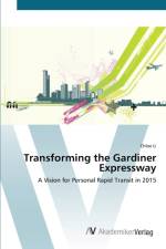 Transforming the Gardiner Expressway af Chloe Li