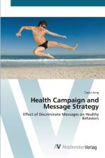 Health Campaign and Message Strategy af Taejin Jung