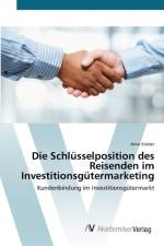 Schlusselposition des Reisenden im Investitionsgutermarketing af Arno Stuber