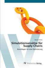 Simulationsansatze fur Supply Chains af Bastian Farber