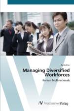 Managing Diversified Workforces af Zy-He Kim