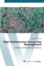 High Performance Group Key Management af Abdulhadi Shoufan