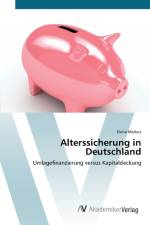 Alterssicherung in Deutschland af Elena Markus