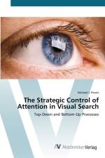 Strategic Control of Attention in Visual Search af Michael J Proulx