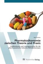Pharmakooekonomie zwischen Theorie und Praxis af Rene Schuler