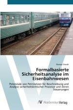 Formalbasierte Sicherheitsanalyse im Eisenbahnwesen af Roman Slovak