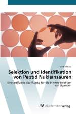 Selektion und Identifikation von Peptid Nukleinsauren af Mark Matzas