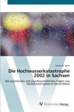 Hochwasserkatastrophe 2002 in Sachsen af Sabine M Apelt