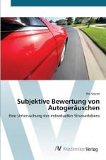 Subjektive Bewertung von Autogerauschen af Ilke Seyran
