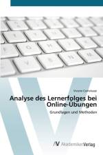 Analyse des Lernerfolges bei Online-UEbungen af Viviane Cantaluppi