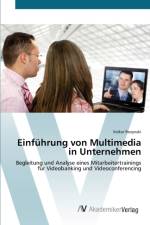 Einfuhrung von Multimedia in Unternehmen af Volker Rozynski