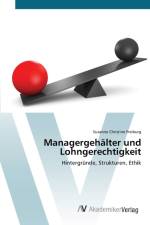 Managergehalter und Lohngerechtigkeit af Susanne Christine Freiburg