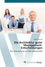 Architektur guter Management-Entscheidungen af Guido Eberhard