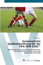 Systematische Spielbeobachtung bei der FIFA-WM 2006(TM) af Mirko Buhrer