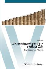 Zinsstrukturmodelle in stetiger Zeit af Roman Affa