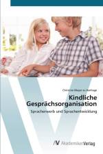 Kindliche Gesprachsorganisation af Christine Meyer Zu Hartlage